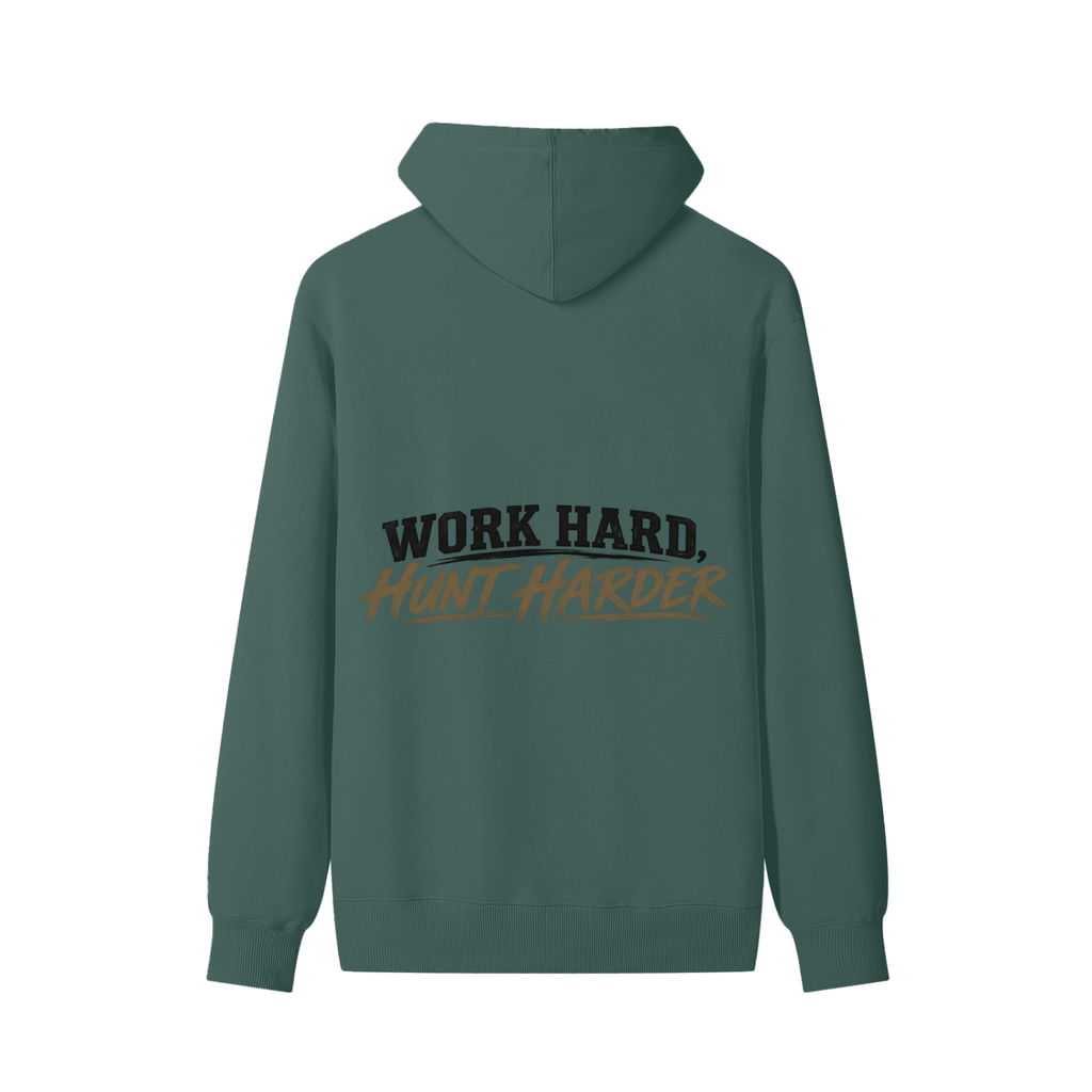 WORK HARD, HUNT HARDER HOODIE