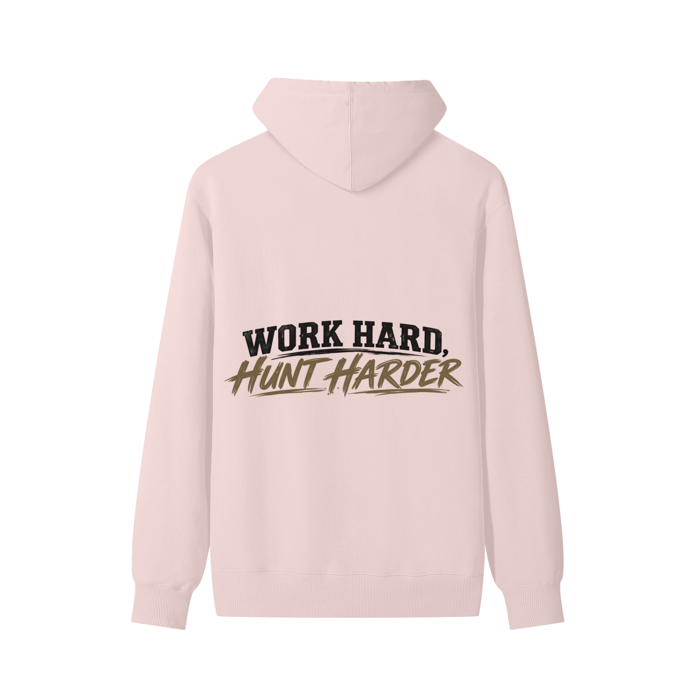 WORK HARD, HUNT HARDER HOODIE