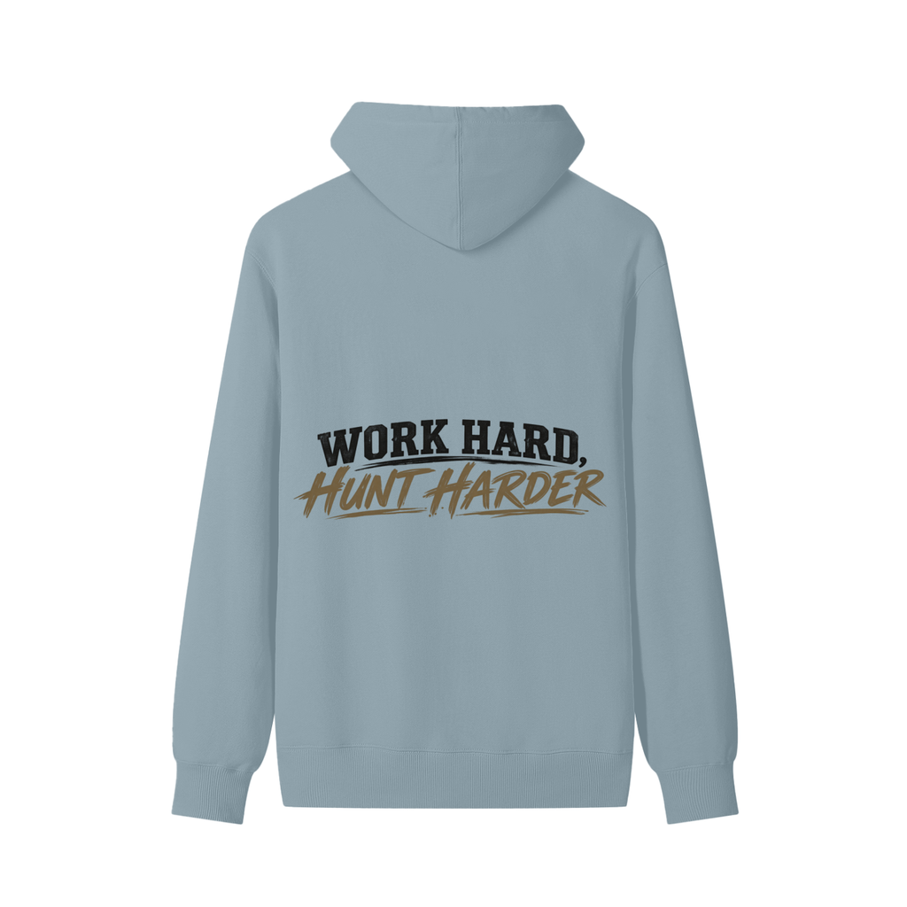 WORK HARD, HUNT HARDER HOODIE