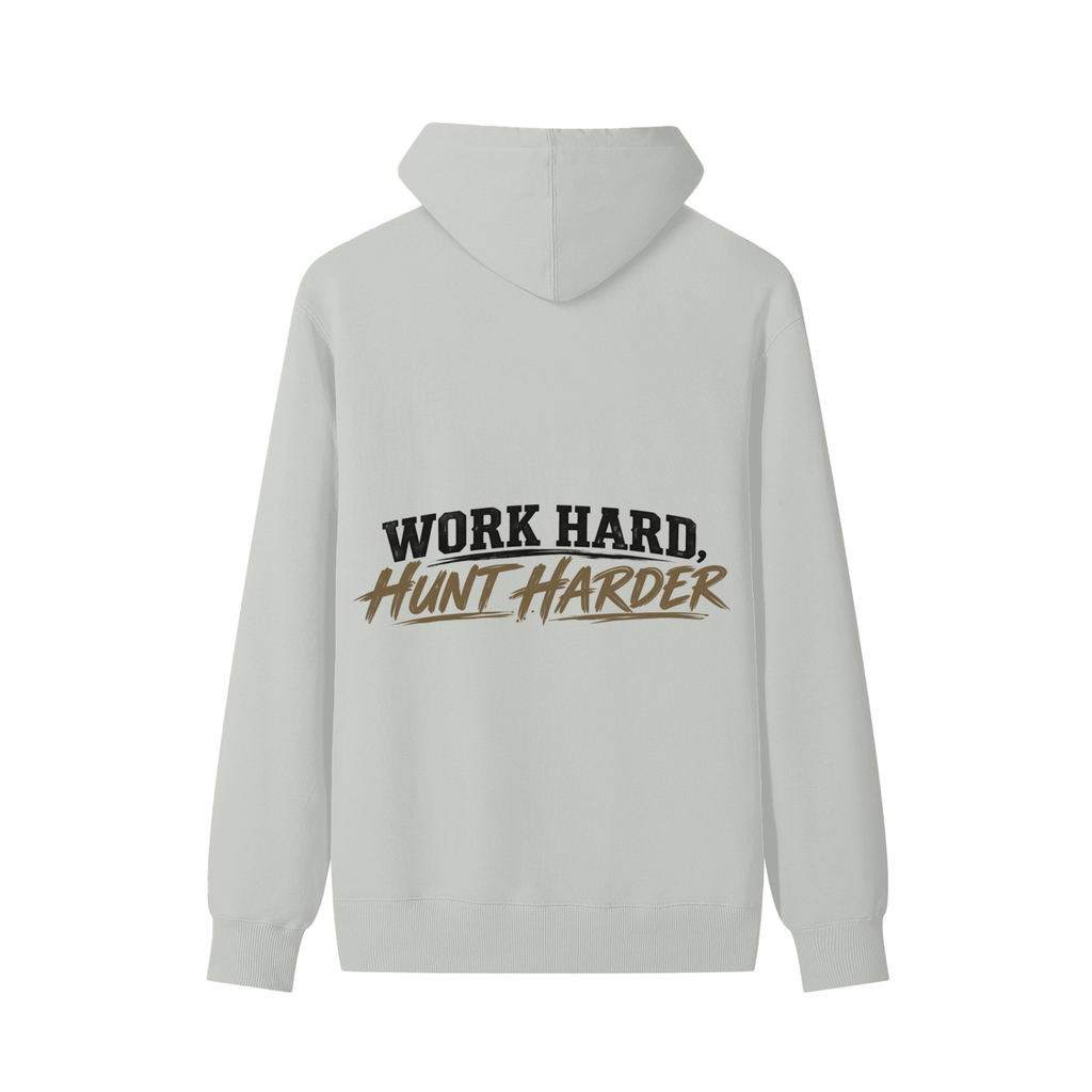 WORK HARD, HUNT HARDER HOODIE