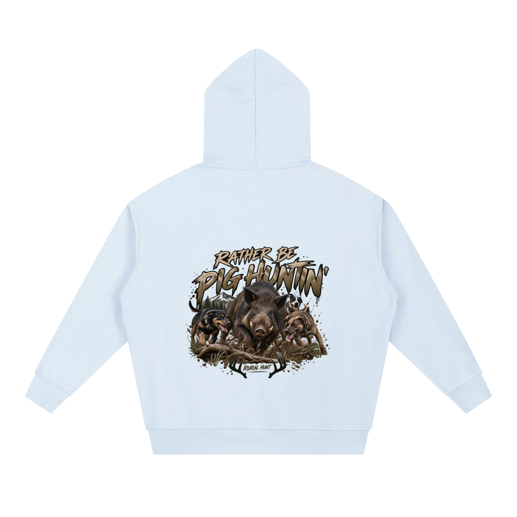 Rather Be Pig Huntin' Hoodie