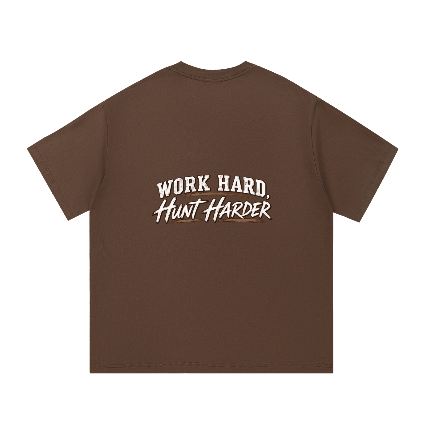 WORK HARD, HUNT HARDER TEE